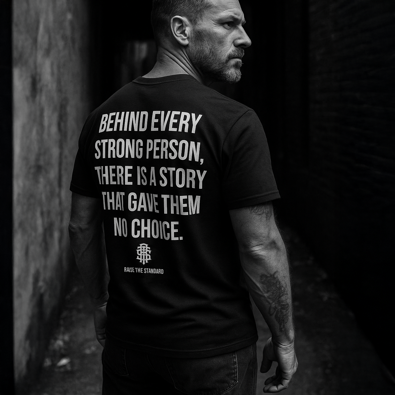 Behind Every Strong Person T-shirt - Raise The Standard Apparel
