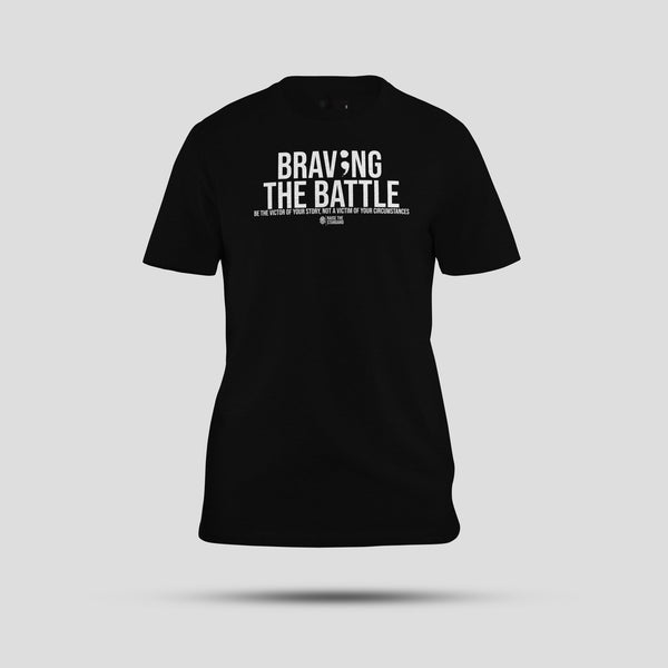 Braving The Battle T-Shirt - Raise The Standard Apparel