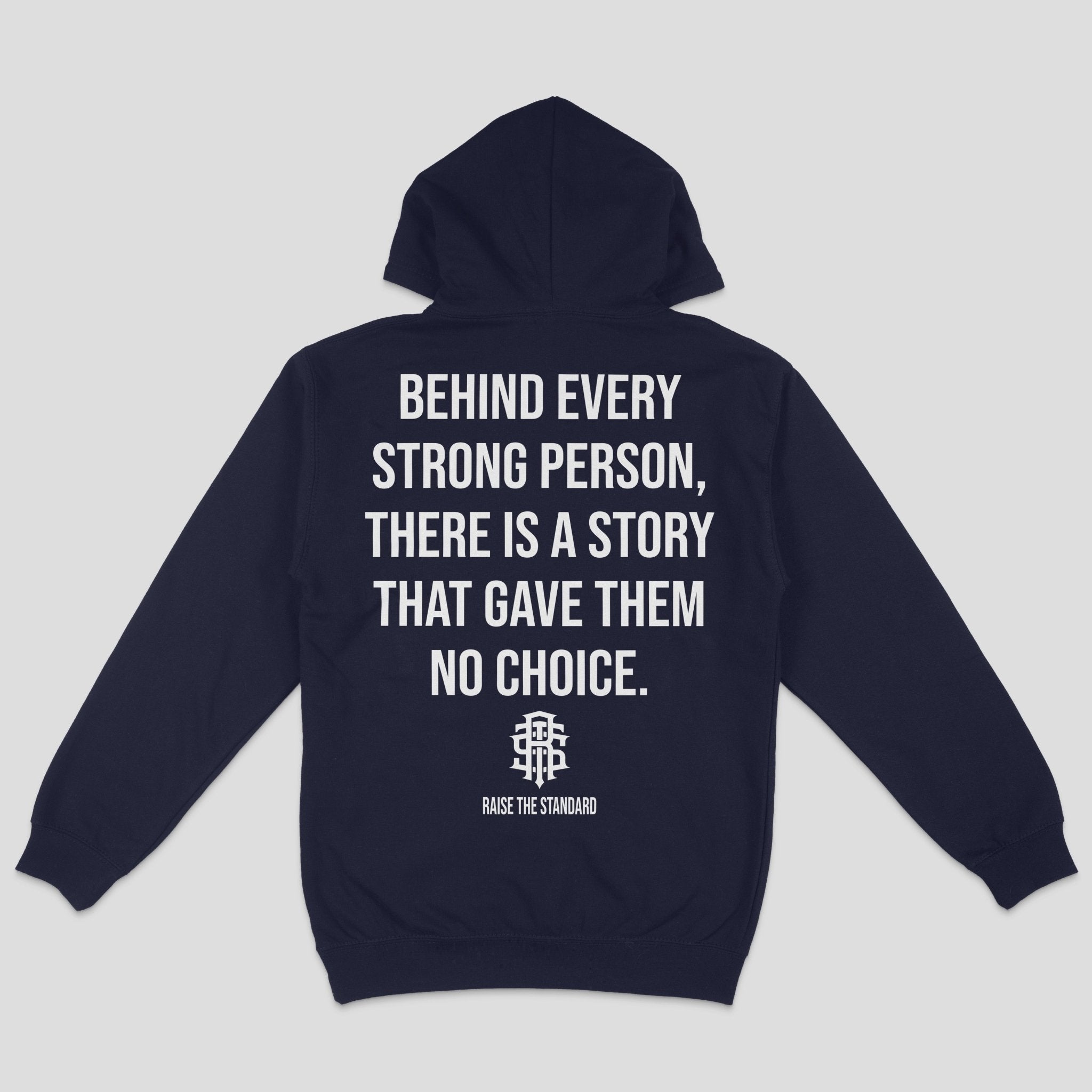 Behind Every Strong Person Hoodie - Oxford Navy - Raise The Standard Apparel
