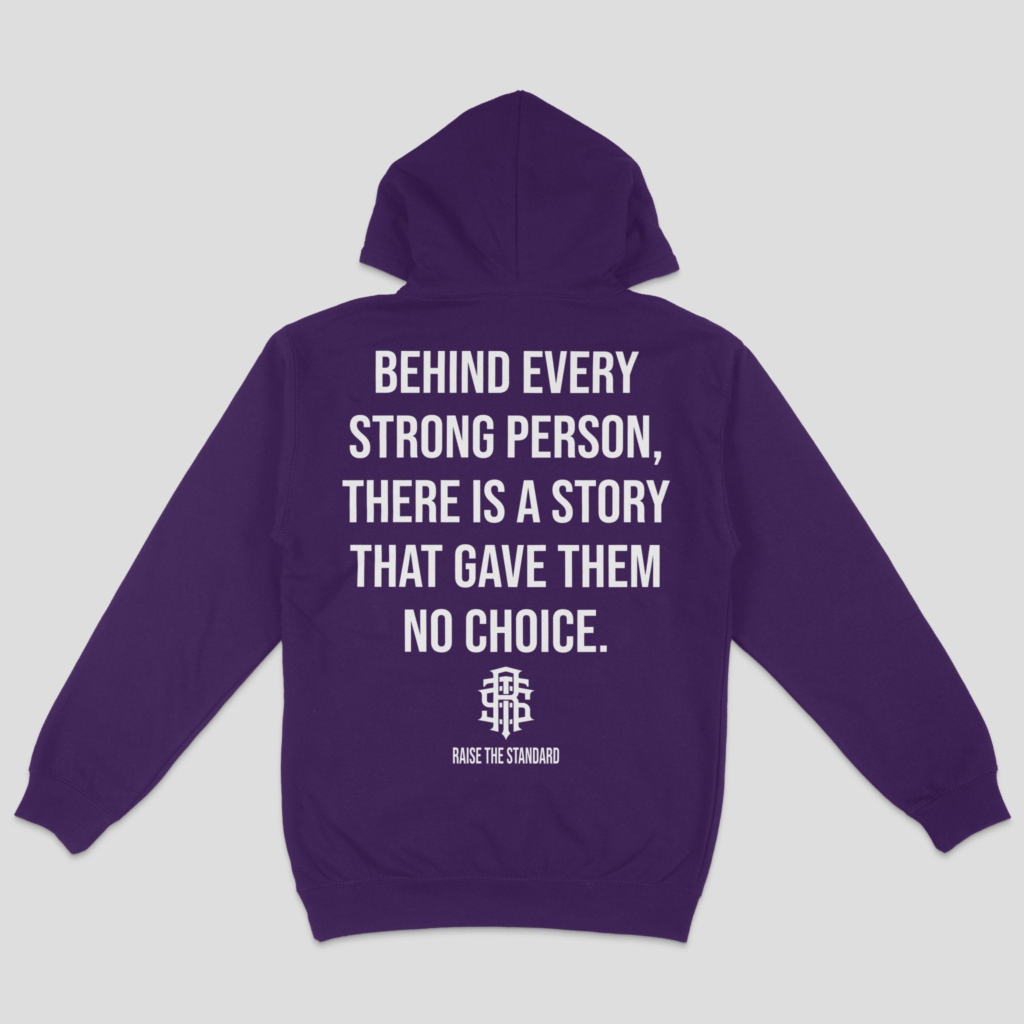 Behind Every Strong Person Hoodie - Purple - Raise The Standard Apparel