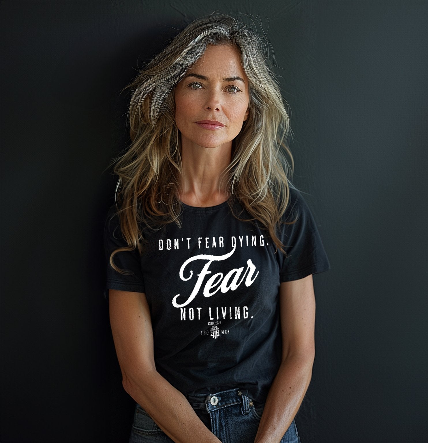 Don't Fear Dying Fear Not living - Raise The Standard Apparel