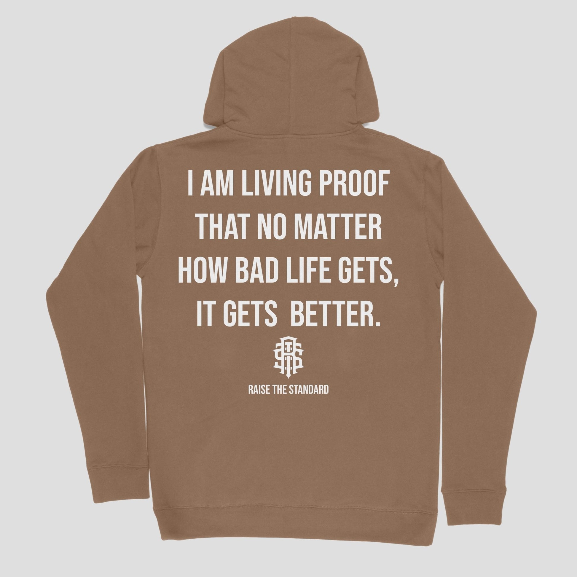 Living Proof Hoodie - Raise The Standard Apparel