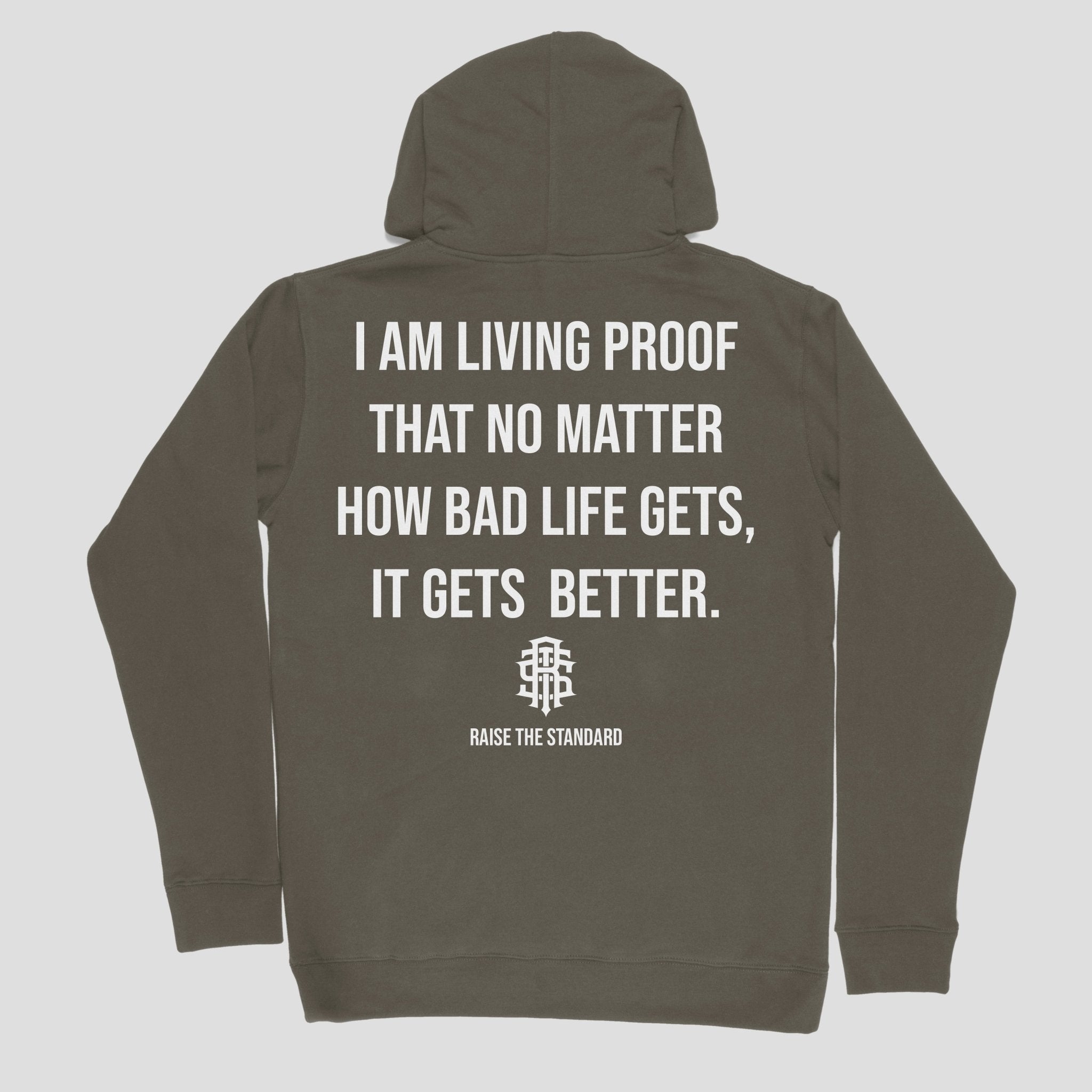 Living Proof Hoodie - Raise The Standard Apparel