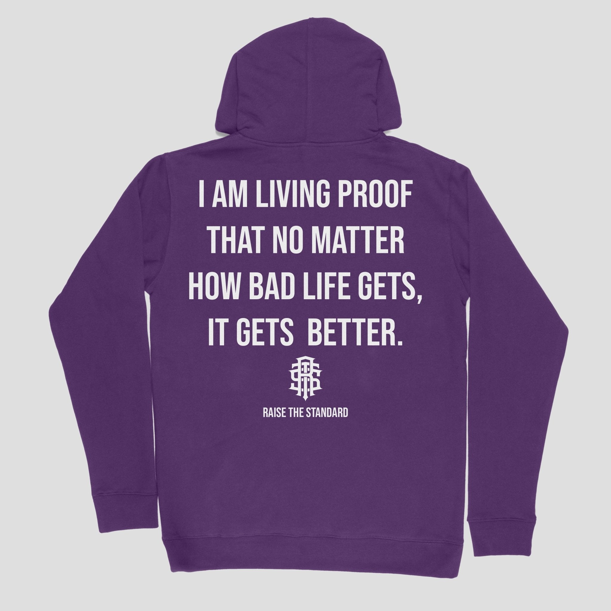 Living Proof Hoodie - Raise The Standard Apparel