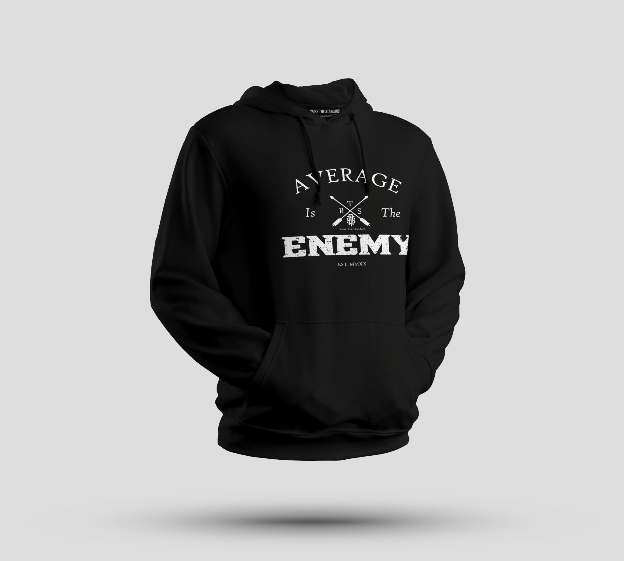 Average Is The Enemy Hoodie - Raise The Standard Apparel