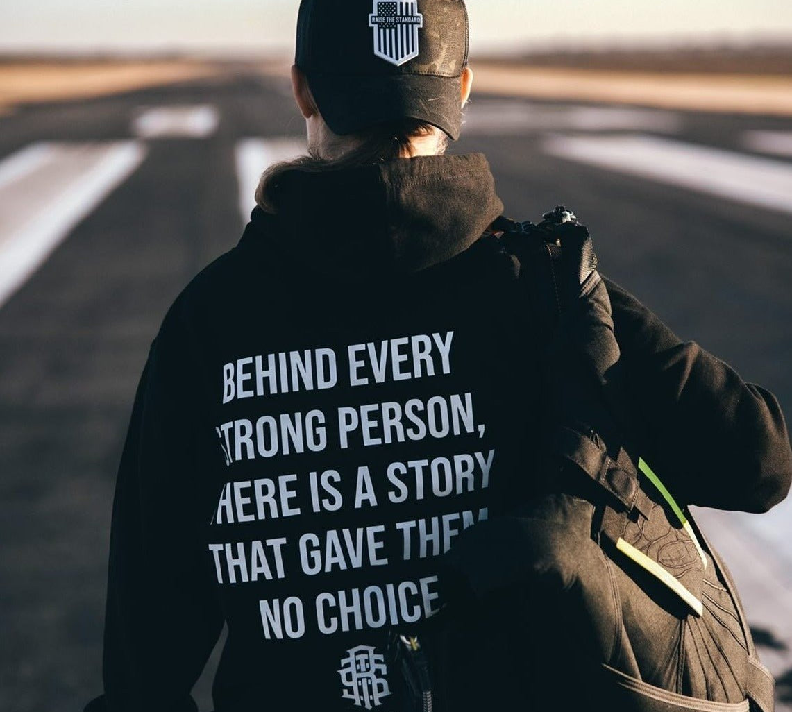 Behind Every Strong Person Zip-up Hoodie - Raise The Standard Apparel