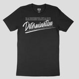 Determination T-Shirt - Raise The Standard Apparel